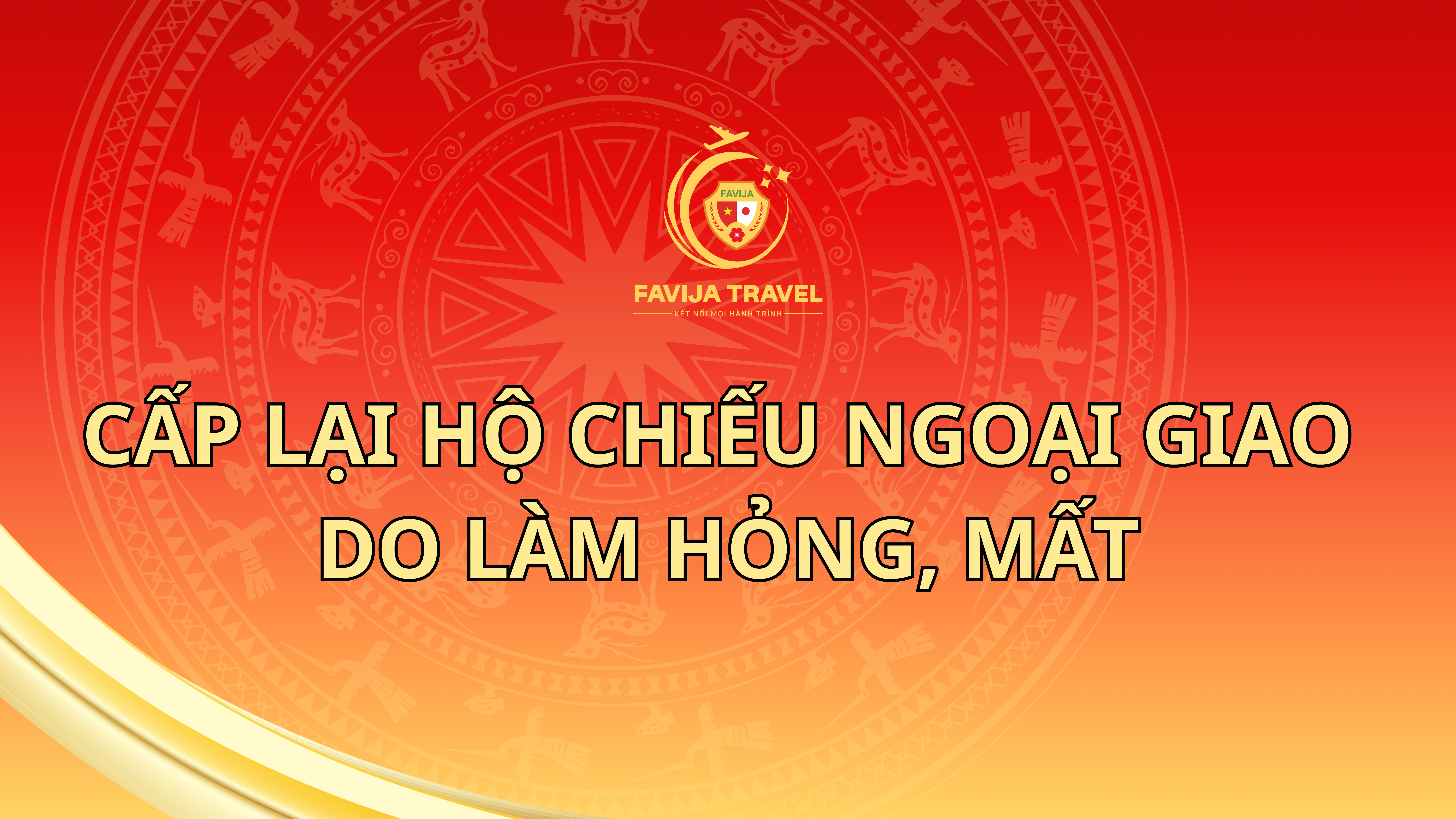 CẤP LẠI HỘ CHIẾU NGOẠI GIAO DO LÀM HỎNG, MẤT